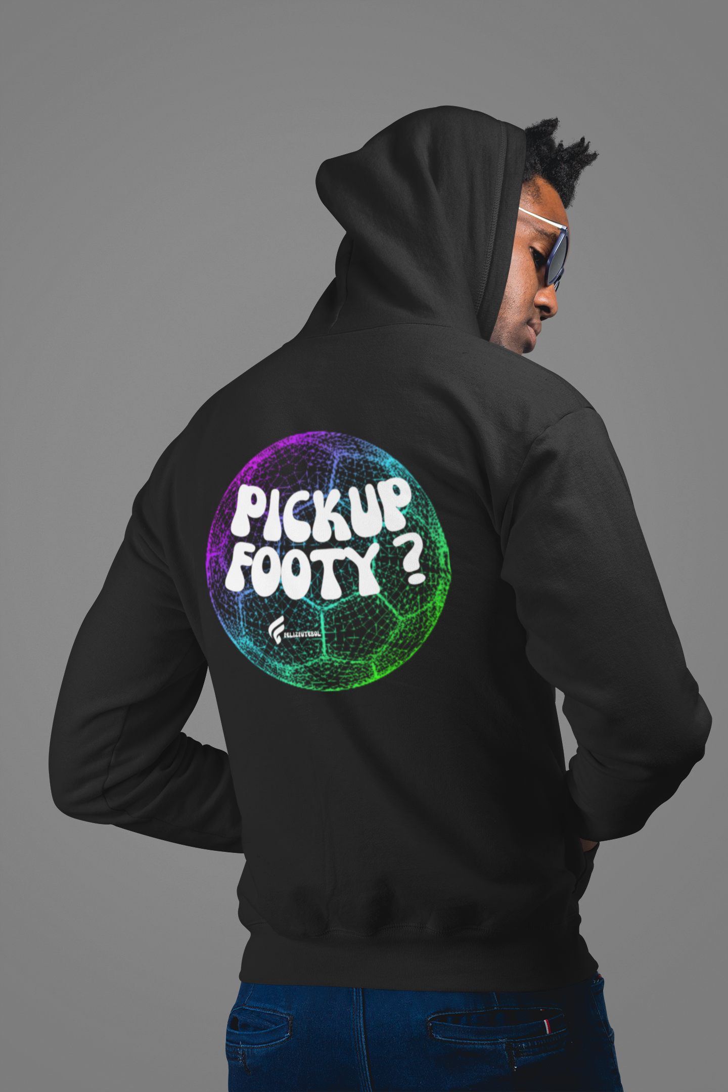 PICK UP FOOTY? HOODIE (BACK PRINT)